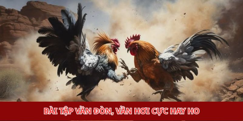 Bài tập vần đòn, vần hơi cực hay ho