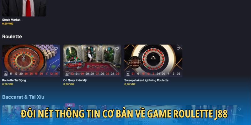 Đôi nét thông tin cơ bản về game roulette J88