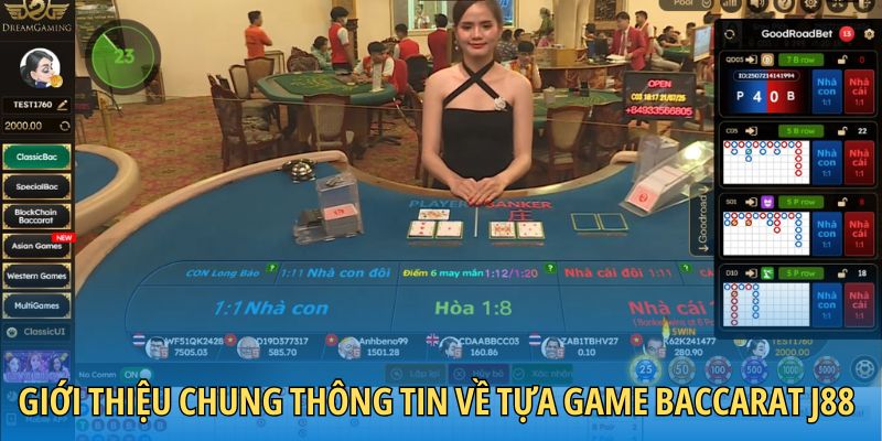 Giới thiệu chung thông tin về tựa game baccarat J88