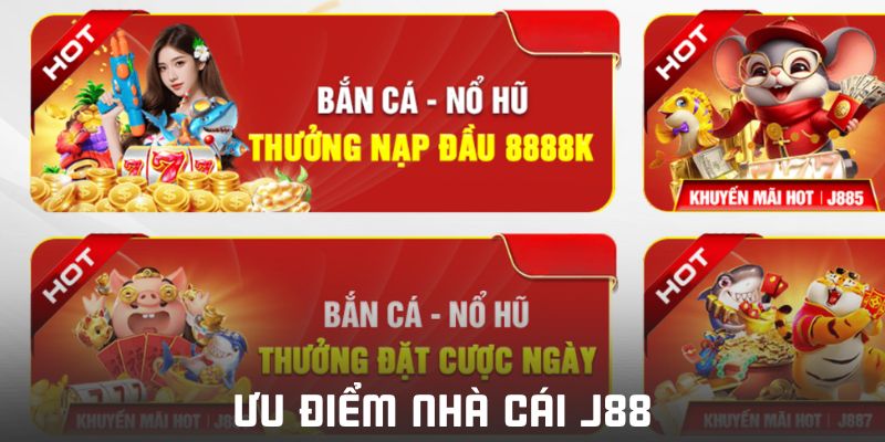 Giới thiệu J88 có những ưu điểm nổi bật nào