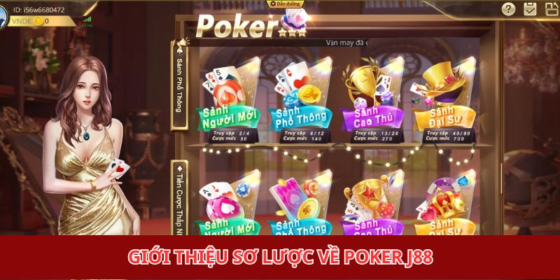 Giới thiệu sơ lược về poker J88