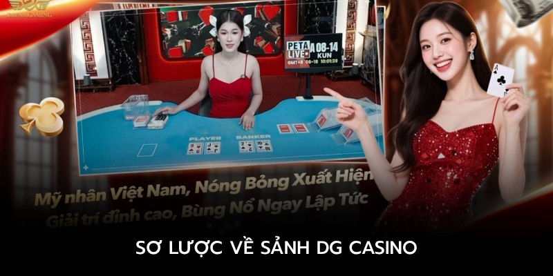 Sơ lược về sảnh DG Casino