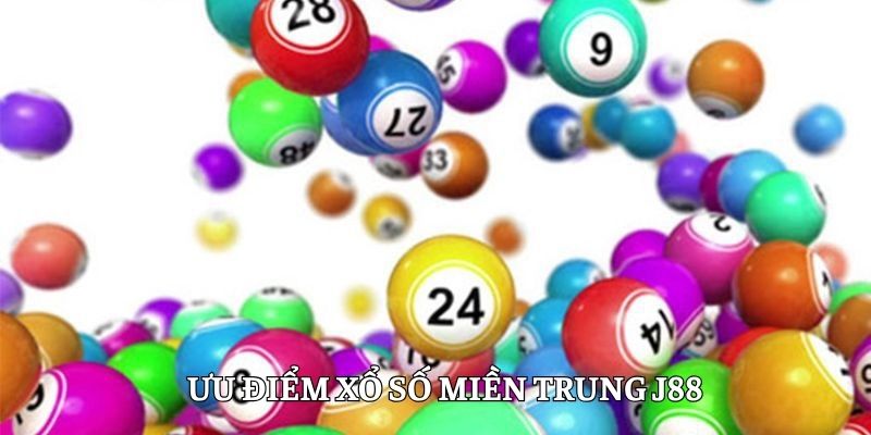 Xổ số miền trung tại nhà cái có ưu điểm lớn nhất là mức ăn thưởng cao