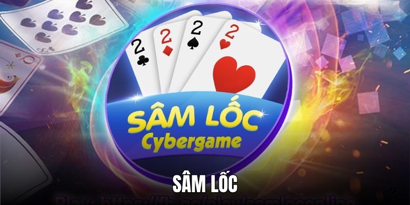 Sâm Lốc - Game Bài Cực Hot, Luật Chơi Và Bí Kíp Thắng Lớn